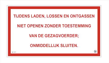 Sticker Tijdens laden, lossen en ontgassen 180X100MM